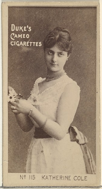 Card Number 115, Katherine Cole, from the Actors and Actresses series (N145-4) issued by Duke Sons & Co. to promote Cameo Cigarettes