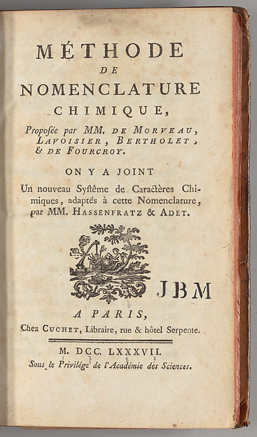 Méthode de nomenclature chimique ; on y a joint un nouveau systême de caractères chimiques, adaptés à cette nomenclature