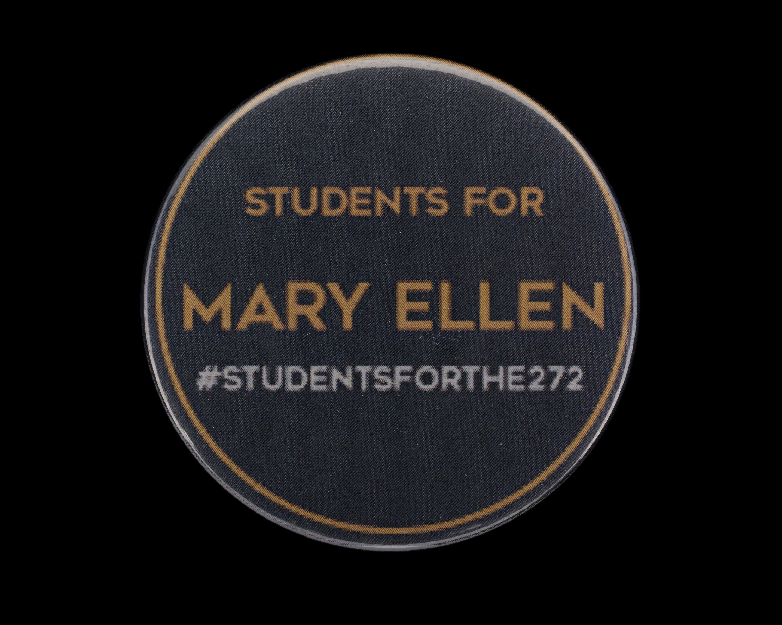 Pinback button reading "Students for Mary Ellen"