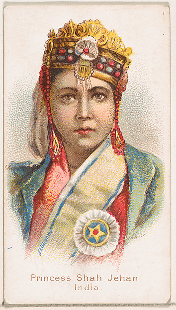 Princess Shah Jehan, India, from the Savage and Semi-Barbarous Chiefs and Rulers series (N189) issued by Wm. S. Kimball & Co.